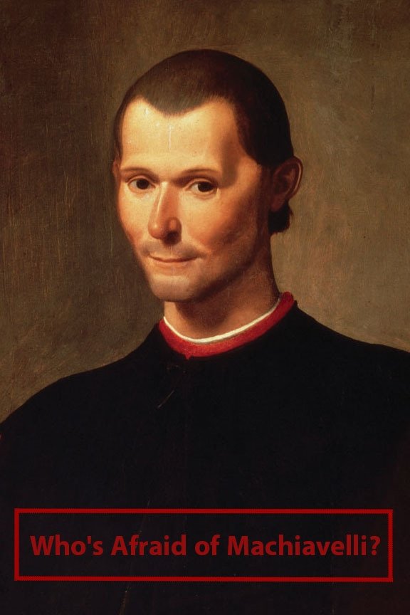 Постер Who's Afraid of Machiavelli?